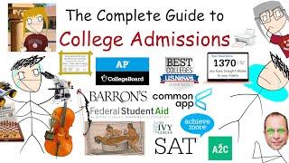 The Complete Guide to College Admissions