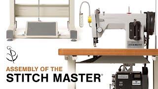 Assembly of Stitch Master Sewing Machine