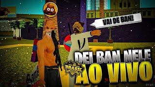 DEI BAN NO COCÔ AO VIVO NO BRASIL ROLEPLAY - GTA SAMP ANDROID/PC