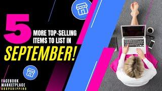 5 More Top-Selling SEPTEMBER Items & Product Ideas For FB Shops & Facebook Marketplace Dropshipping