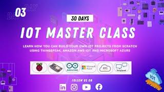 IoT Master Class - Day 3