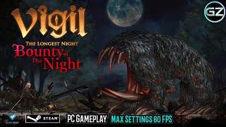 VIGIL: The Longest Night - Bounty of the Night Update Gameplay