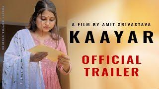 KAYAR / OFFICALTRAILER /SHORT FILM | AMIT SRIVASTAVA | KALYAN | ANKITA |