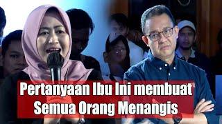 Anies Melongo! Ibu Cantik ini Bertanya Sambil Nangis "ini gara2 Anies!