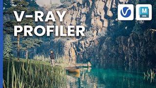 Get data to optimize your scenes with the Profiler tool in V-Ray for Maya