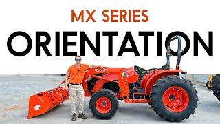 New Equipment Orientation: Kubota MX Series