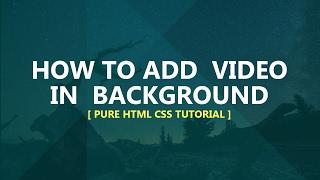 How to add video in background - pure css tutorial - no plugins/javascript - Plz SUBSCRIBE Us 4 More