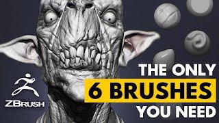 The Only 6 Brushes You Ever Need in ZBrush