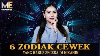 6 ZODIAK CEWEK YANG HARUS SEGERA DI NIKAHIN