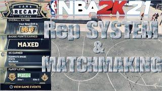 NBA 2K21 REP SYSTEM & MATCHMAKING SUGGESTION