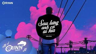 Sau Lưng Anh Có Ai Kìa (Orinn Remix) - Thiều Bảo Trâm x Nguyễn Phúc Thiện | Nhạc Remix Hot TikTok