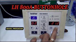 HE 800A BUTTONHOLE BASIC PROGRAM