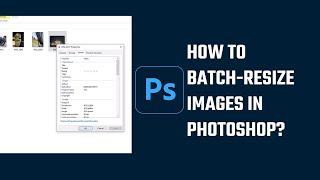 How to batch resize image in photoshop?