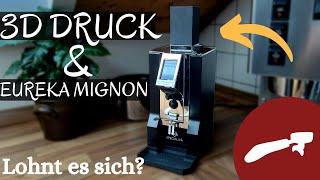 3D Druck meets Eureka Mignon - Upgrade oder Downgrade?