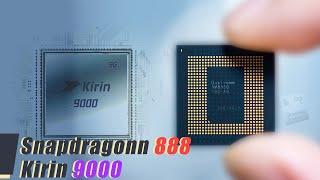 Qualcomm Snapdragon 888 vs Huawei Kirin 9000:  What you should know