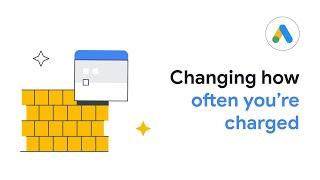 Google Ads Help: Change how often you're charged