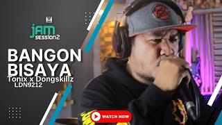 TONIX x DONGSKILLZ LDN9212 - Bangon Bisaya (Mackmuzick Jam Session 2 )