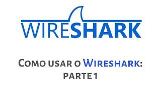 Como usar o Wireshark