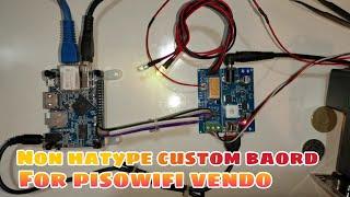 How to Set up Non-Hatype Custom board for Pisowifi