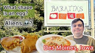 Baratta’s Restaurant | What Favor Is That? Time For A Chat | Des Moines, Iowa | Aliens? Egg Shapes 