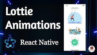 Lottie Animations in React Native