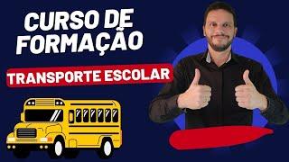 Curso de Formação de Condutor de Transportes Escolar