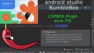 Android Studio Bumblebee - Fix lombok is not compatible issue | HD