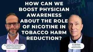 Dr. Jed Rose Discusses Physician Awareness on Nicotine in Tobacco Harm Reduction