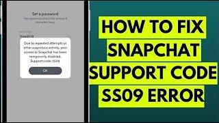 How to Fix Snapchat Support Code SS09 Error in 2023 (Easy Solution)