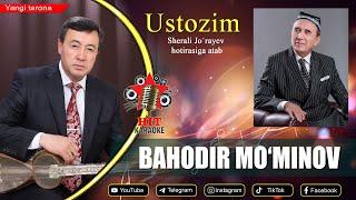 Bahodir Mo‘minov - Ustozim | | Баҳодир Мўминов - Устозим (Sherali Jo`rayev hotirasiga bag`ishlanadi)