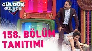 Güldür Güldür Show | 158. Bölüm Tanıtımı