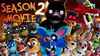 FNAF Plush Last Days Season 2 | THE MOVIE