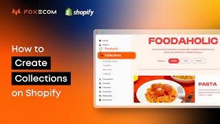 How to Create Collections on Shopify | Shopify tutorial by FoxEcom