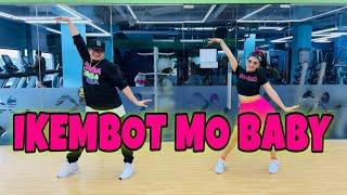 IKEMBOT MO BABY ( Dj Rowel ) Dj Ericnem Remix l Dance workout