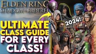 Ultimate GUIDE To EVERY CLASS In Elden Ring - Elden Ring Class Guides and Endgame Builds (Supercut)