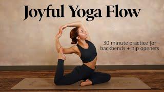 Joyful Vinyasa Flow | 30 Min Intermediate Practice for Backbends & Hip Openers