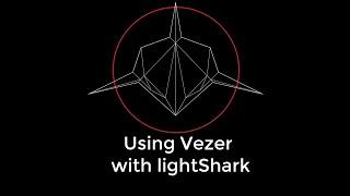 How to Use Vezer to Control lightShark