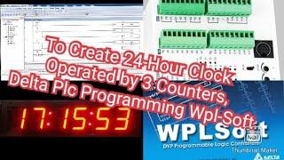 To Create 24-Hour Clock Operated by 3 Counters,Delta Plc Programming Wpl-Soft