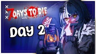 The Meta Here is To Actually ---【7 Days to Die with HoloEN | Day 2】