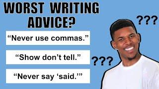The Worst Writing Advice