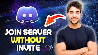 How to Join A Discord Server WITHOUT Invite Link 2024 (The Best Method)