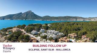 Eclipse, Sant Elm: Construction progress - 01/2025