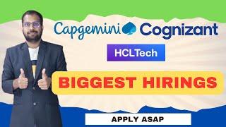 BIGGEST HIRINGS  Capgemini, Cognizant, HCLTech Hiring Started Apply Now