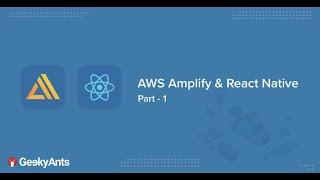 AWS Amplify + React Native - Building A Blog App (Part 1)