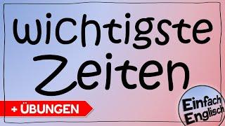 Englisch: die wichtigsten Zeiten im Überblick | Einfach Englisch