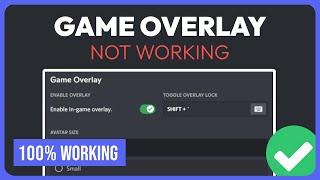 How To Fix Discord Overlay Not Working (SOLUTION 2024)