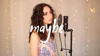 Maybe - Genavieve Linkowski (ORIGINAL SONG!!!)