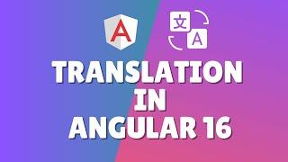 How to translate your Angular 16 app with ngx-translate?