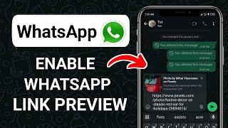 How to enable WhatsApp Link Preview | Easy way to fix WhatsApp Link Preview