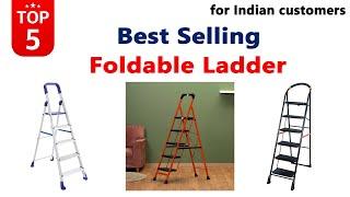 Best Foldable Ladder in India 2024, Best Selling Foldable Step Ladders Review 2024